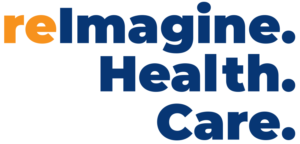 reImagine. Health. Care. the Campaign for PRHC